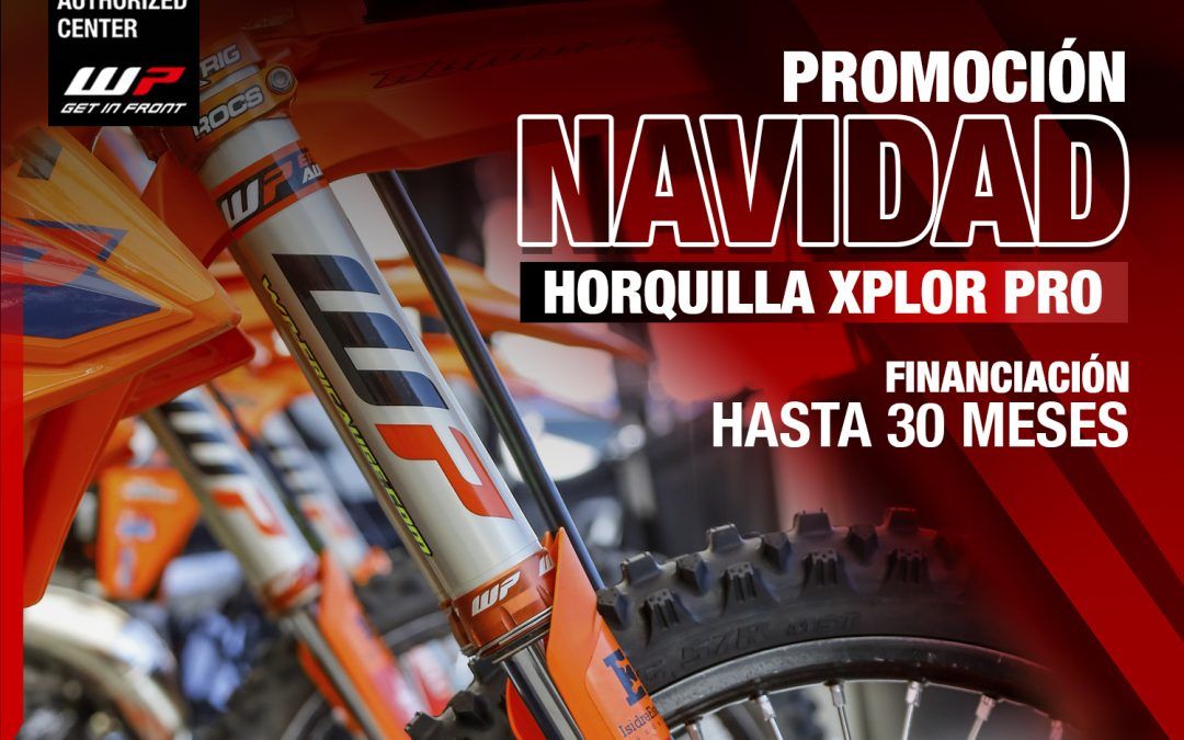 Promoción especial Navidad horquilla WP XPLOR PRO